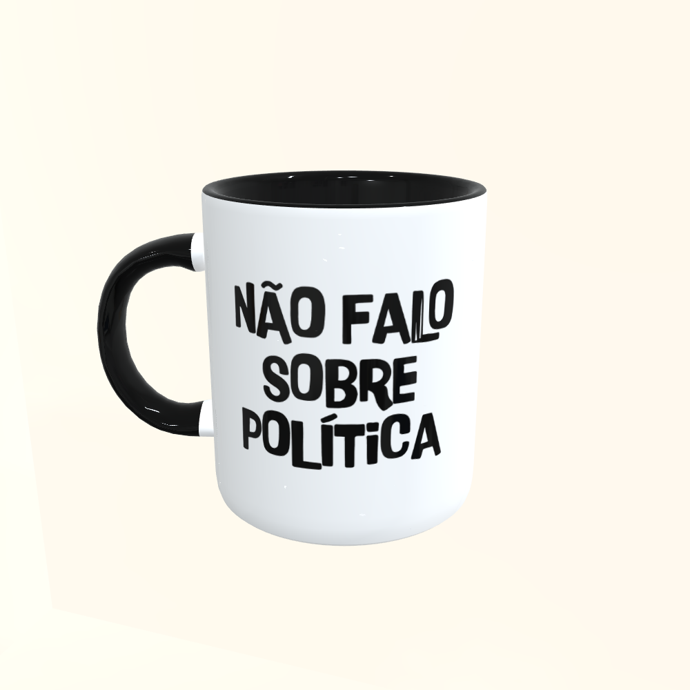 Caneca Base Personalizada Não Falo Sobre Política