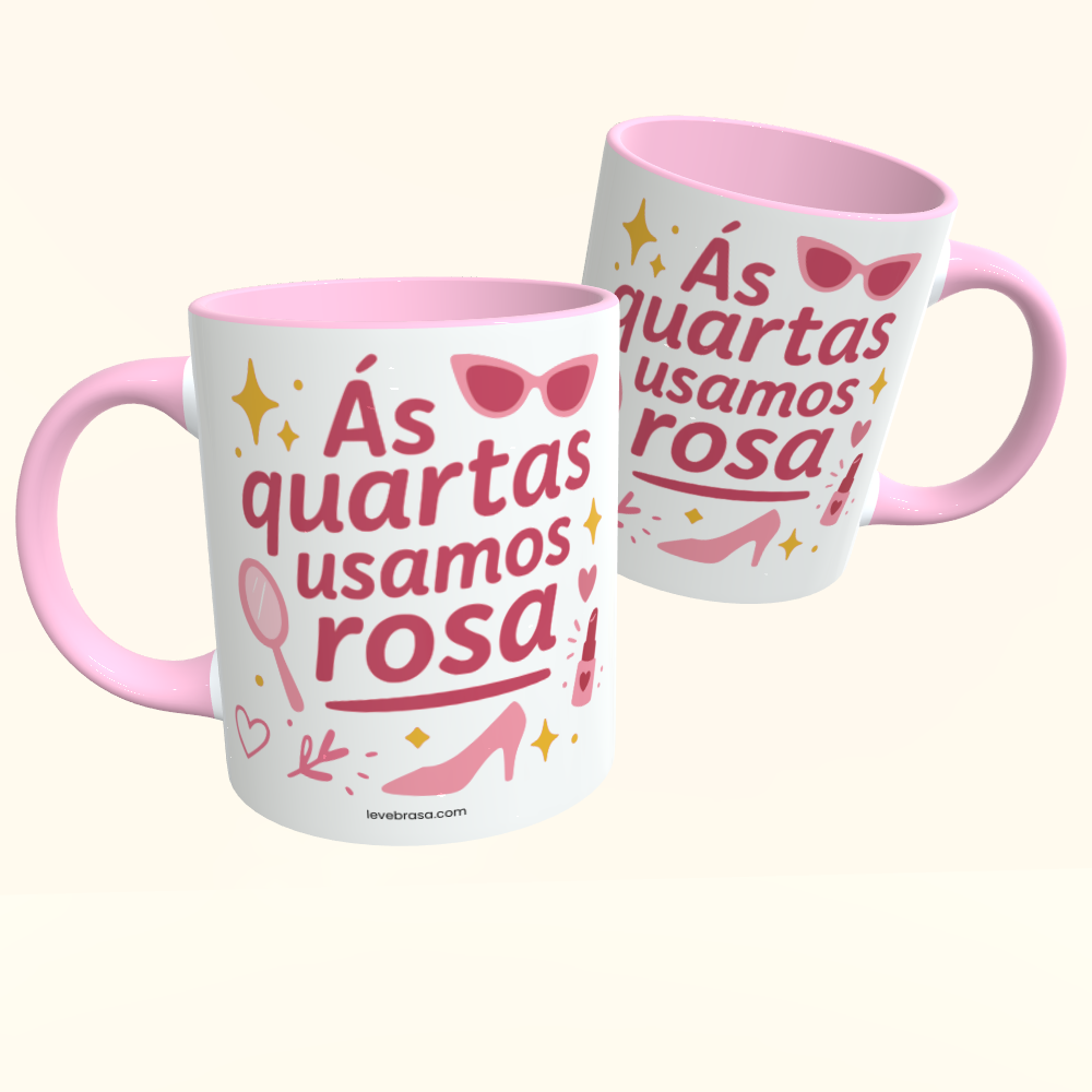 Caneca de Cerâmica Meninas Malvadas - Ás quartas usamos rosa