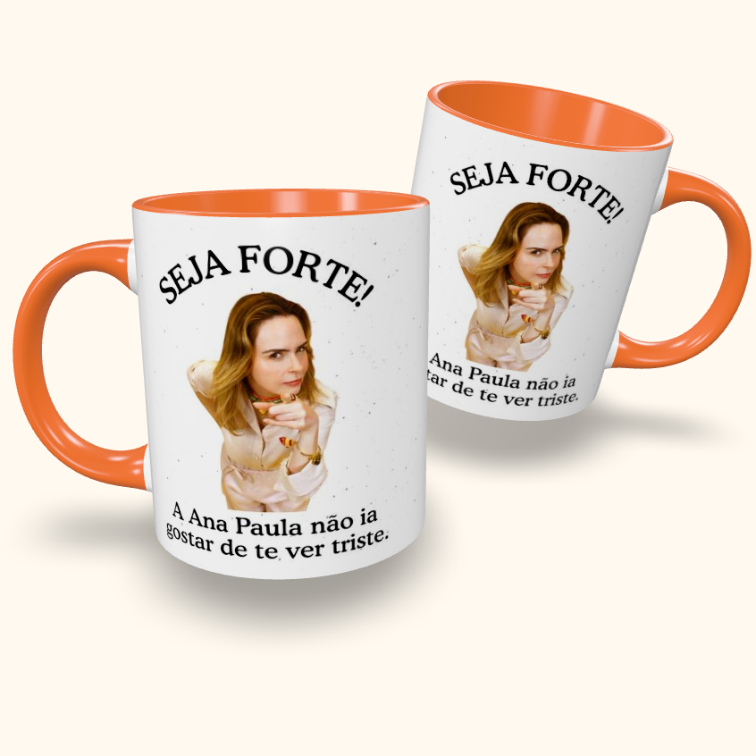 Caneca de Cerâmica Seja Forte Ana Paula