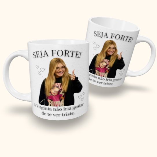 Caneca de Cerâmica Seja Forte Virginia