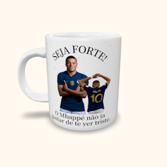 Caneca de Cerâmica Seja Forte Mbappé