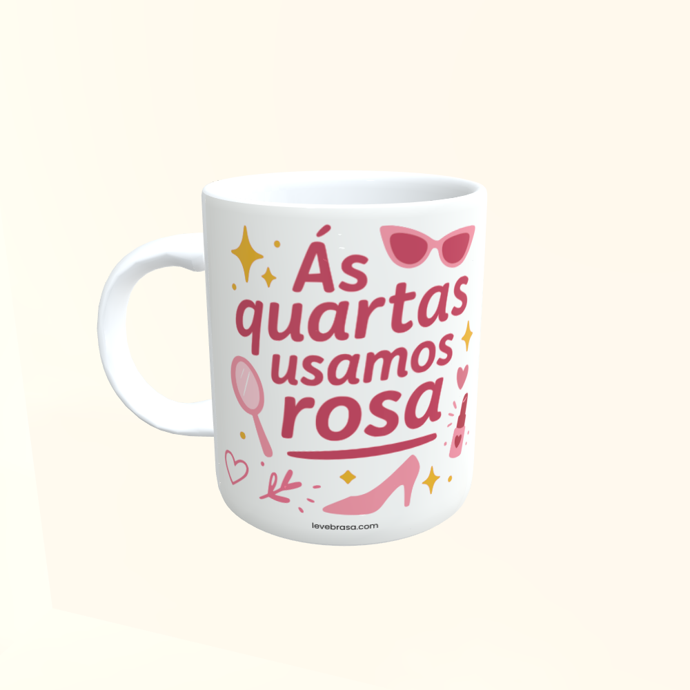 Caneca de Cerâmica Meninas Malvadas - Ás quartas usamos rosa
