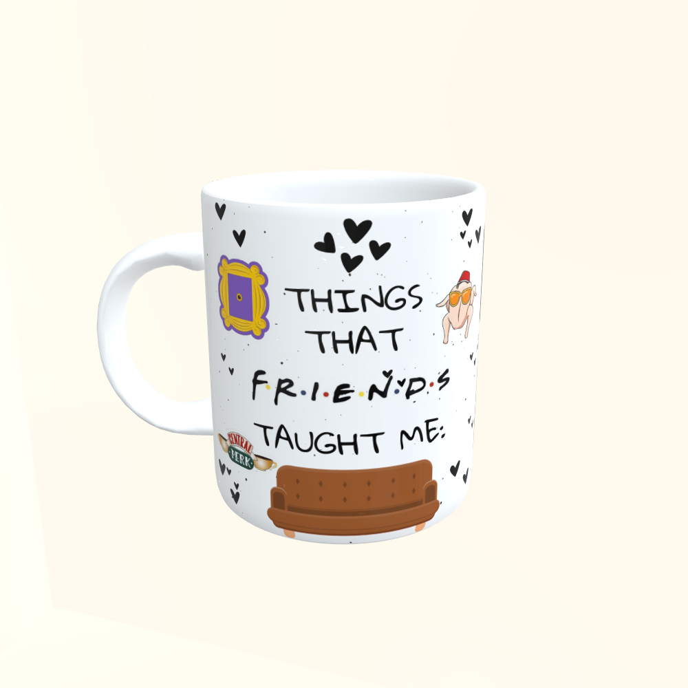 Caneca de Cerâmica Friends - Things that Friends taught me