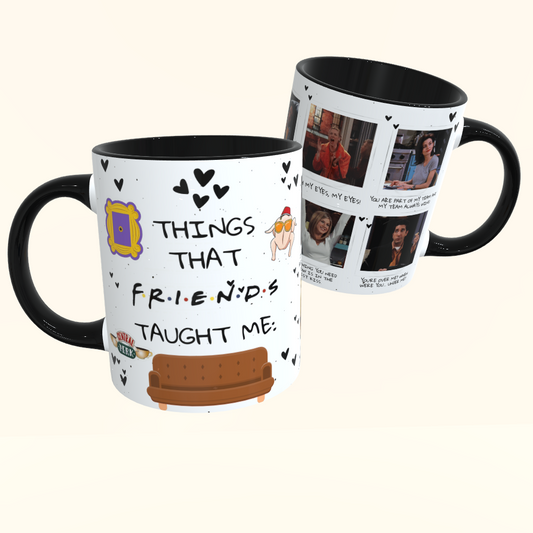 Caneca de Cerâmica Friends - Things that Friends taught me