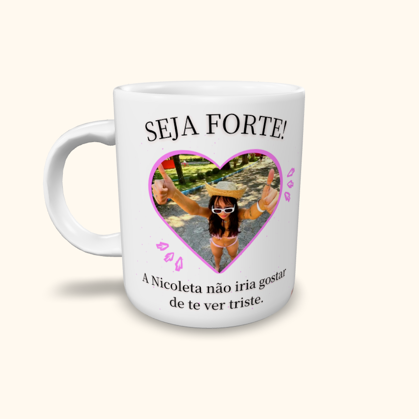 Caneca de Cerâmica Nicoleta - Seja Forte