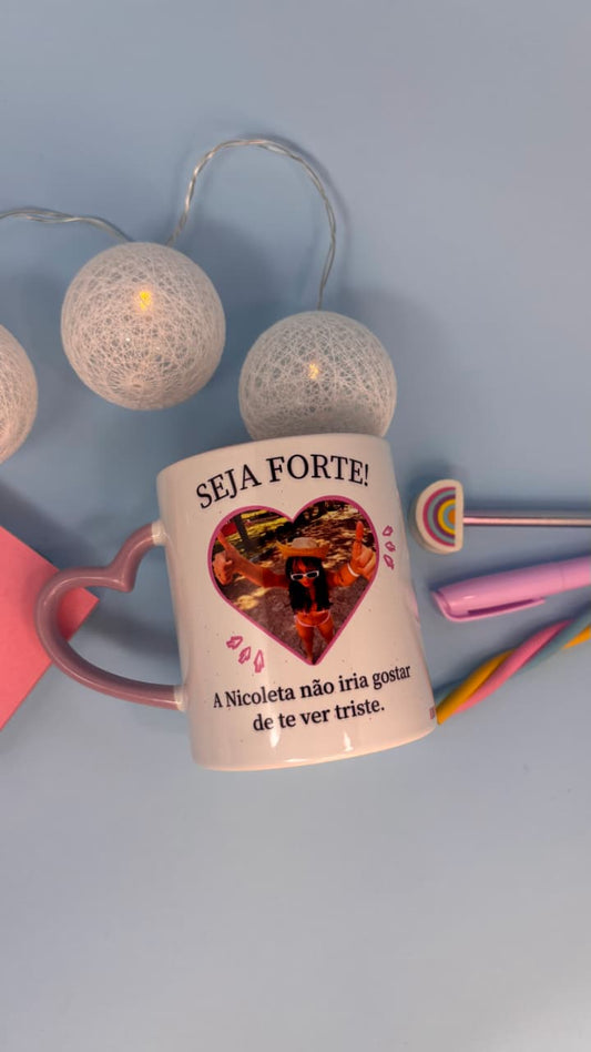 Caneca de Cerâmica Nicoleta - Seja Forte