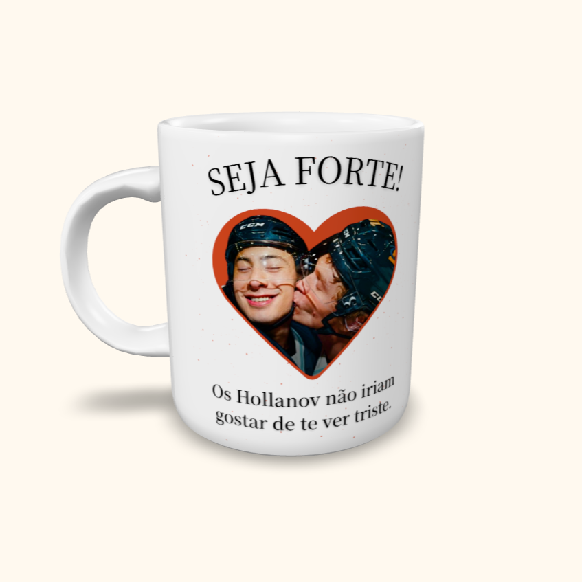 Caneca de Cerâmica Heated Rivalry - Seja forte! - Hollanov