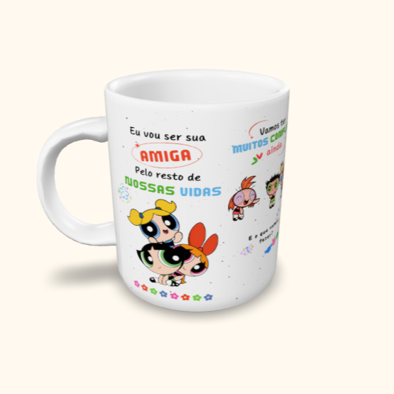 Caneca de Cerâmica Amiga pelo resto de nossas vidas - Meninas superpoderosas