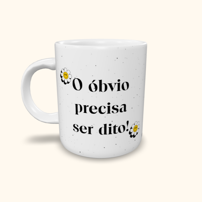 Caneca de Cerâmica O óbvio precisa ser dito